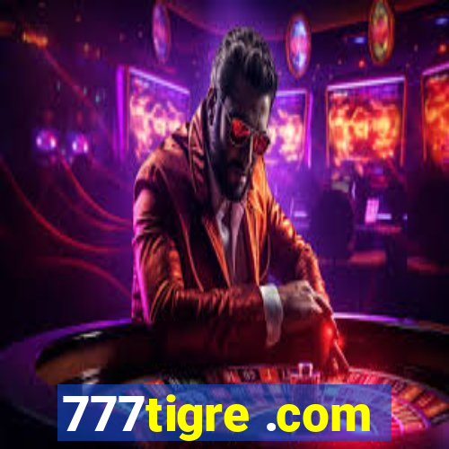 777tigre .com